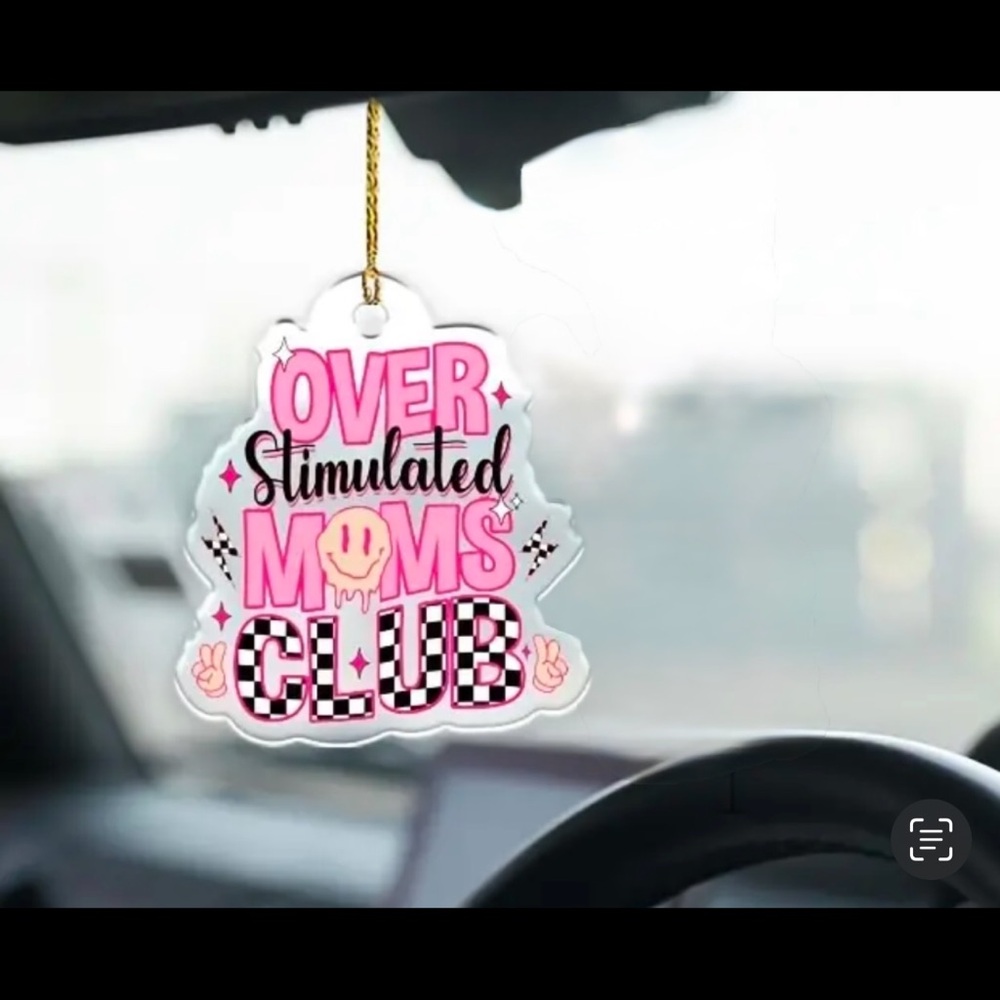 Overstimulated Moms Club Car Mirror Hanger